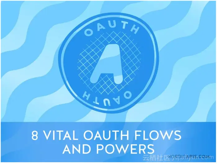 8种至关重要OAuth API授权流与能力